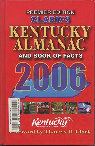 Stock image for Clark's Kentucky Almanac and Book of Facts 2006 for sale by Better World Books