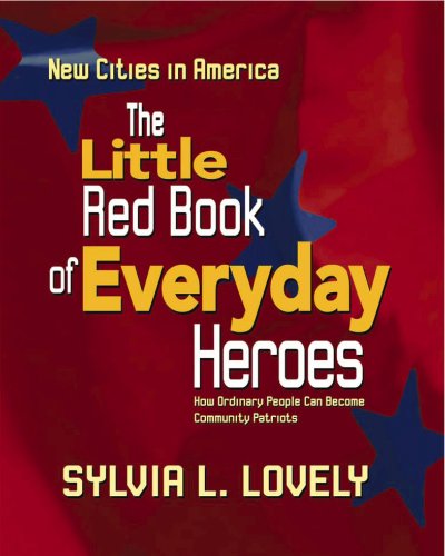 Stock image for The Little Red Book of Everyday Heroes Sylvia L. Lovely for sale by GridFreed
