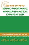 Beispielbild fr Concise Guide to Reading, Understanding, and Evaluating Medical Journal Articles zum Verkauf von HPB-Red