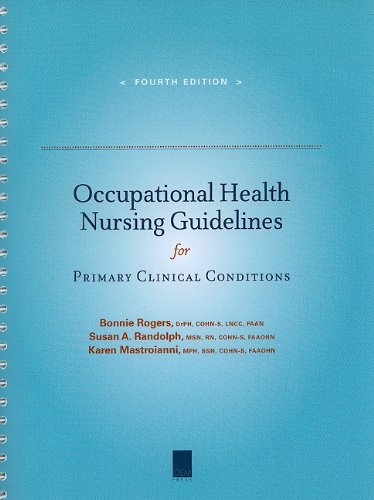 Occupational Health Nursing Guidelines for Primary Clinical Conditions (9781883595524) by Rogers, Bonnie; Randolph, Susan A.; Mastroianni, Karen