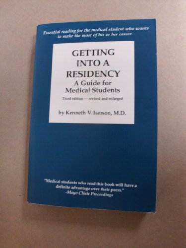 Stock image for Getting into a Residency: A Guide for Medical Students for sale by ThriftBooks-Dallas