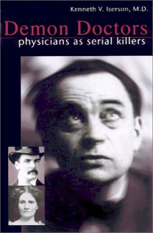 Stock image for Demon Doctors: Physicians As Serial Killers for sale by ZBK Books