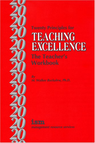 Stock image for Twenty Principles for Teaching Excellence: The Teacher's Workbook for sale by Ergodebooks