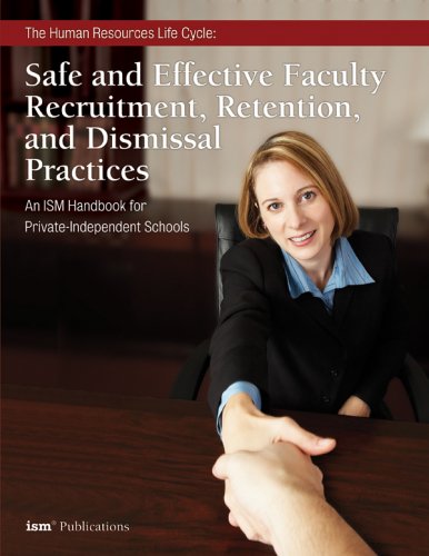 Imagen de archivo de Safe and Effective Faculty Recruitment, Retention, and Dismissal Practices: An ISM Handbook for Private-Independent Schools a la venta por Wonder Book