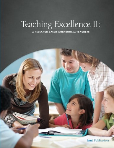 Stock image for Teaching Excellence II: A Reasearch-Based Workbook for Teachers for sale by Village Books and Music