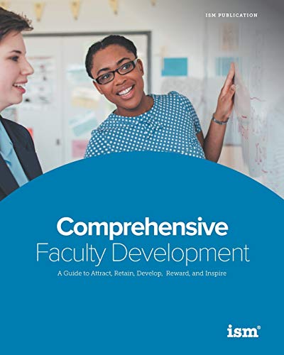 Stock image for Comprehensive Faculty Development: A Guide to Attract, Retain, Develop, Reward, and Inspire (The Comprehensive Faculty Development Series) for sale by HPB-Red