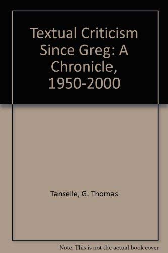 Textual Criticism Since Greg: A Chronicle, 1950-2000.
