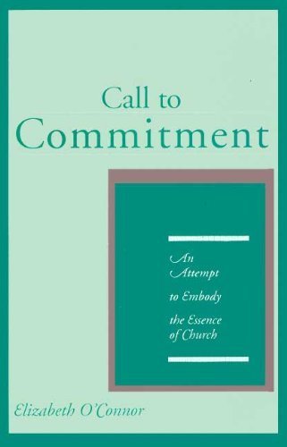 Beispielbild fr Call to Commitment: An Attempt to Embody the Essence of Church zum Verkauf von ThriftBooks-Atlanta