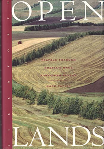 Imagen de archivo de Open Lands : Travels Through Russia's Once Forbidden Places a la venta por Better World Books