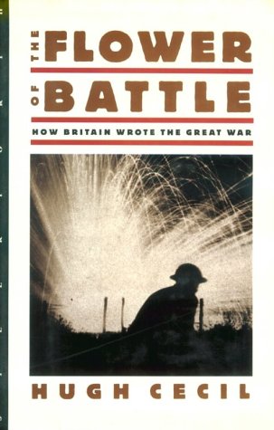 Stock image for The Flower of Battle: How Britain Wrote the Great War for sale by SecondSale
