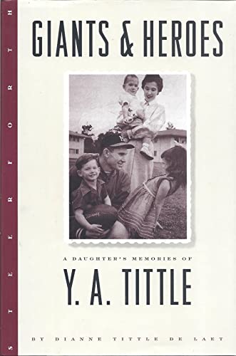 Stock image for GIANTS & HEROES A Daughter's Memoir of Y. A. Tittle for sale by Riverow Bookshop