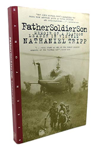 Beispielbild fr Father, Soldier, Son: Memoir of a Platoon Leader in Vietnam zum Verkauf von More Than Words