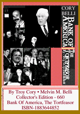 Bank Of America, The Tortfeasor (9781883644857) by Cory-Stubblefield; Belli, Melvin M.