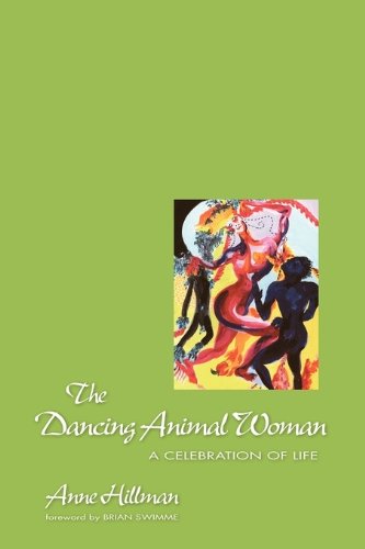 9781883647018: The Dancing Animal Woman: A Celebration of Life