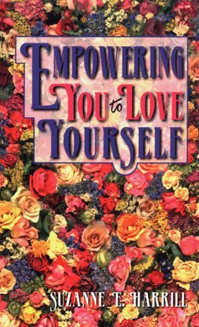 Stock image for Empowering You to Love Yourself for sale by ThriftBooks-Dallas