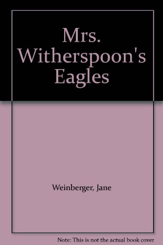 Beispielbild fr Mrs. Witherspoon's Eagles zum Verkauf von General Eclectic Books