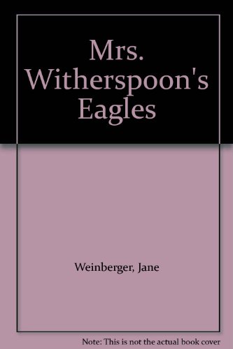 Imagen de archivo de Mrs. Witherspoon's Eagles a la venta por General Eclectic Books