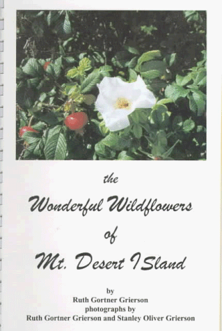 Stock image for The Wonderful Wild Flowers of Mt. Desert Island for sale by Louisville Book Net