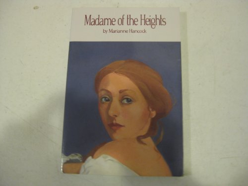 9781883650490: Madame of the Heights