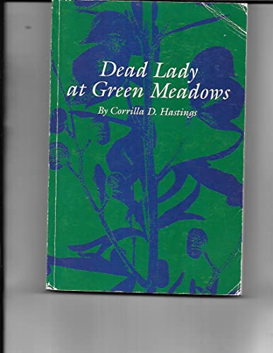 Beispielbild fr Dead Lady at Green Meadows zum Verkauf von Streamside Books