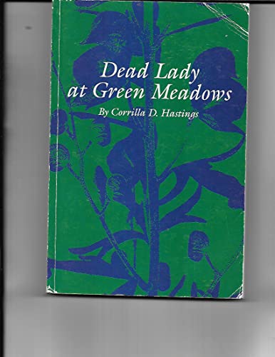 Imagen de archivo de Dead Lady at Green Meadows a la venta por Streamside Books
