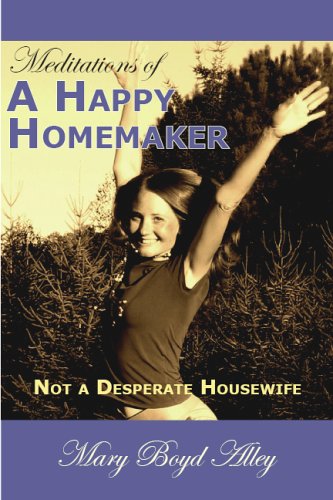 9781883651251: Meditations of a Happy Homemaker: Not a Desperate Housewife
