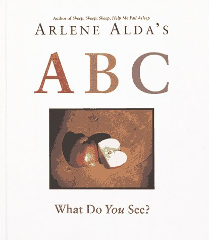Imagen de archivo de Arlene Alda's ABC : What Do You See? a la venta por Better World Books