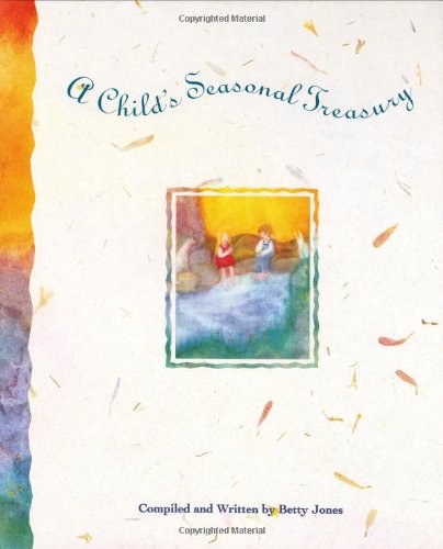 9781883672300: A Child's Seasonal Treasury