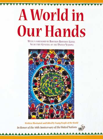 Stock image for A World in Our Hands: Young People of the World for sale by Wonder Book