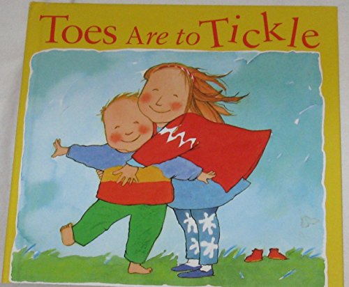 Beispielbild fr Toes Are to Tickle zum Verkauf von Better World Books
