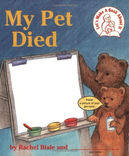 Stock image for My Pet Died (Let's Make a Book About It) for sale by Wonder Book