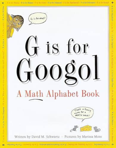 9781883672584: G Is for Googol: A Math Alphabet Book