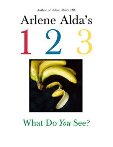 Stock image for Arlene Alda's 1 2 3: What Do You See? for sale by HPB Inc.