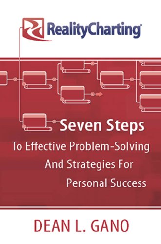 Imagen de archivo de RealityCharting : Seven Steps to Effective Problem-Solving and Strategies for Personal Success a la venta por Better World Books