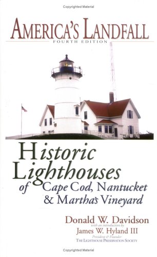 Stock image for America's Landfall: The Historic Lighthouses of Cape Cod, Nantucket & Martha's Vineyard for sale by WorldofBooks