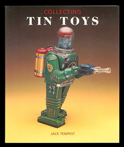 Beispielbild fr Collecting Tin Toys zum Verkauf von ThriftBooks-Dallas