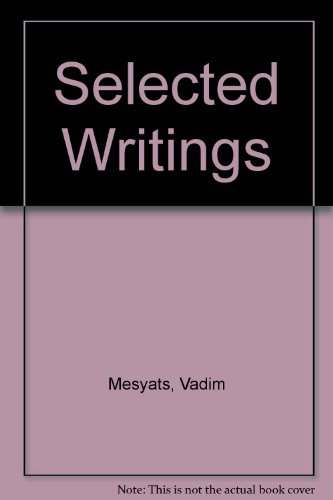 Selected Writings (9781883689469) by Mesyats, Vadim