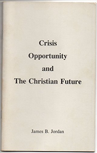 9781883690069: Crisis, opportunity, and the Christian future