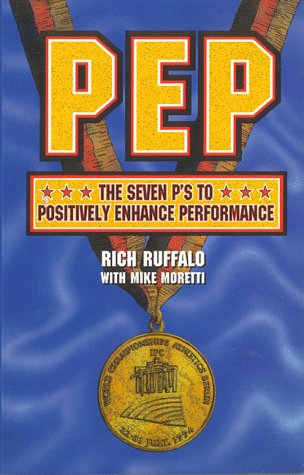 Beispielbild fr PEP : The Seven P's to Positively Enhance Performance zum Verkauf von Better World Books