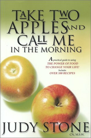 Beispielbild fr Take Two Apples and Call Me in the Morning zum Verkauf von Better World Books