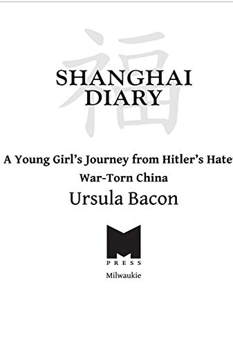 Beispielbild fr Shanghai Diary zum Verkauf von Better World Books