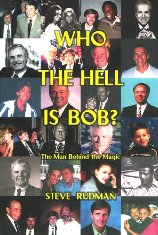 Beispielbild fr Who the Hell is Bob?: The Man Behind the Magic zum Verkauf von Wonder Book