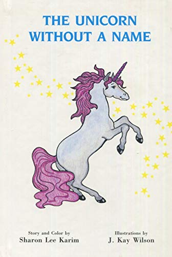 Stock image for The Unicorn Without a Name (Unicorn Series ; Bk. 1) for sale by HPB-Diamond