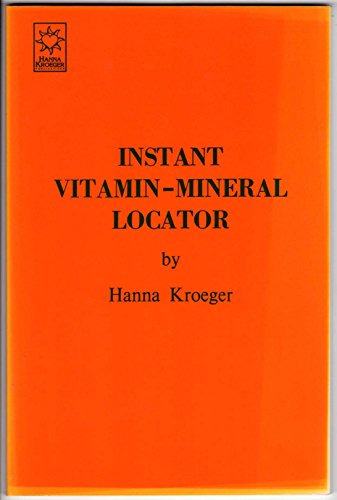 Instant Vitamin - Mineral Locator (9781883713010) by Hanna Kroeger