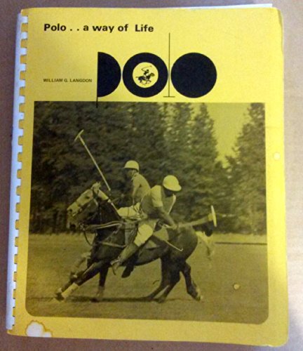 Beispielbild fr Polo A Way of Life zum Verkauf von Pegasus Books