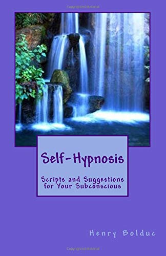 Beispielbild fr Self-Hypnosis: Scripts and Suggestions for Your Subconscious zum Verkauf von HPB Inc.