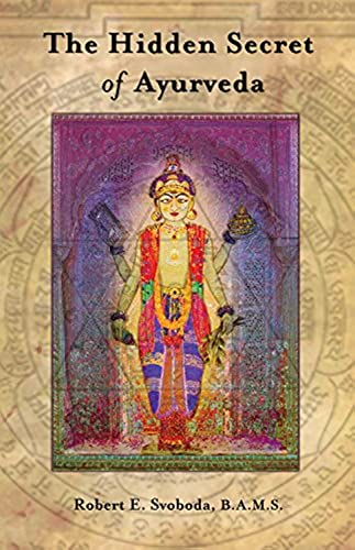 Beispielbild fr The Hidden Secret of Ayurveda zum Verkauf von WorldofBooks