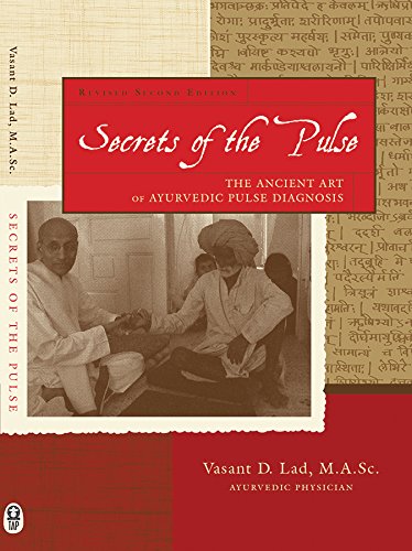 Beispielbild fr Secrets of the Pulse: The Ancient Art of Ayurvedic Pulse Diagnosis zum Verkauf von Goodwill of Colorado
