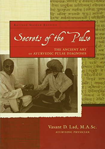 Stock image for Secrets of the Pulse: The Ancient Art of Ayurvedic Pulse Diagnosis for sale by Seattle Goodwill