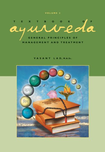 Stock image for Textbook of Ayurveda, Volume Three: General Principles of Management and Treatment for sale by Front Cover Books